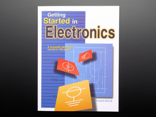 Front cover of "Getting Started in Electronics" by Forrest M. Mims III